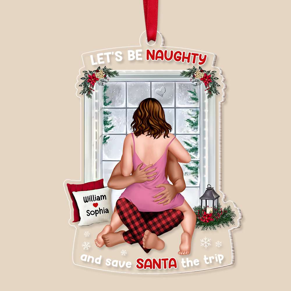 Let's Be Naughty, Couple Gift, Personalized Acrylic Ornament, Funny Couple Ornament, Christmas Gift